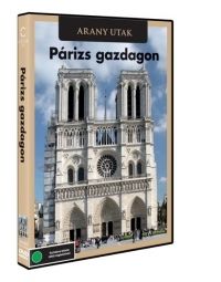 Meronka Péter - Arany utak: Párizs gazdagon (DVD)