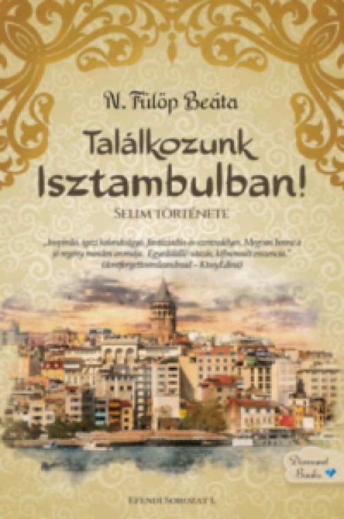 N. Fülöp Beáta - Találkozunk Isztambulban!