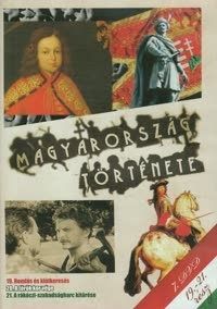 M. Nagy Richárd, Varga Zs. Csaba - Magyarország története 7. (19-21. rész) (DVD)