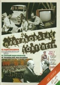 M. Nagy Richárd, Varga Zs. Csaba - Magyarország története 15. (43-46. rész) (DVD)