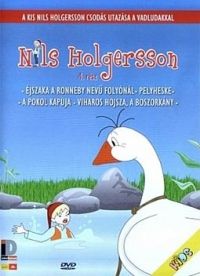 több rendező - Nils Holgersson csodálatos utazása a vadludakkal 4. (DVD) *Antikvár-Kiváló állapotú* 