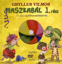 Gryllus Vilmos - Maszkabál - 1. rész (DVD melléklettel)