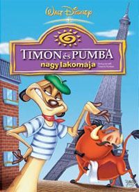 Több rendező - Timon és Pumba nagy lakomája (DVD)  *Antikvár - Jó állapotú*