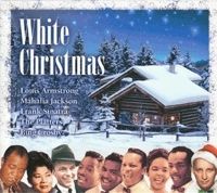 Crosby, Bing; Jackson, Mahalia; Benton, Brook; Clooney, Rosemary; The Pattersons; Wells, Kitty; Sherman, Bobby; The Caravans; Platters; Butler, Jerry; Adams, Johnny; Armstrong, Louis; Autry, Gene - White Christmas (CD)