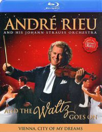  - André Rieu - And The Waltz Goes On (Blu-ray)
