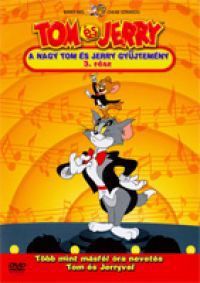 Több rendező - Tom és Jerry - A nagy Tom és Jerry gyűjtemény (3. rész) (DVD) *Antikvár-Kiváló állapotú* 