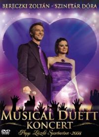 nem ismert - Bereczki Zoltán - Szinetár Dóra: Musical Duett koncert (DVD)