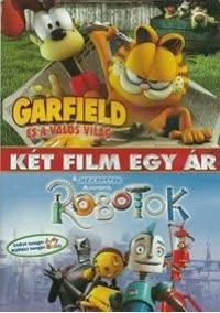 Chris Wedge; Carlos Saldanha, Mark A. Z. Dippé,   Kyung Ho Lee - Robotok / Garfield és a valós világ (2 DVD)
