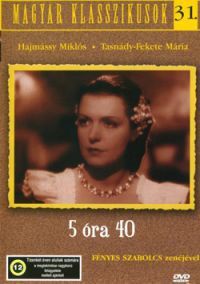 Tóth Endre - Magyar Klasszikusok 31. - 5 óra 40 (DVD)
