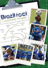 nem ismert - Brazil foci - A színfalak mögött (DVD)