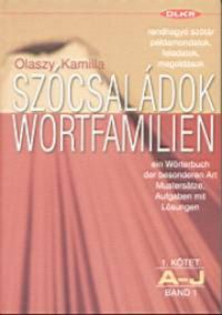 Olaszy Kamilla - Szócsaládok I. A-J (Wortfamilien)