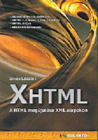 Sikos László - XHTML - A HTML megújulása XML alapokon