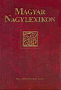Magyar Nagylexikon Kiadó - Magyar nagylexikon 19.