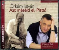 Örkény István - Azt meséld el, Pista! - 2 CD