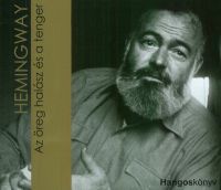 Ernest Hemingway - Az öreg halász és a tenger - Hangoskönyv (2 CD)