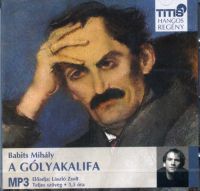 Babits Mihály - A gólyakalifa - Hangoskönyv MP3