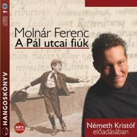 Molnár Ferenc - A Pál utcai fiúk - Hangoskönyv (MP3)