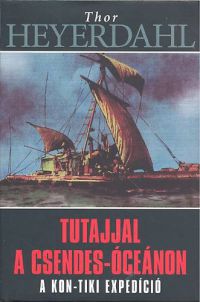 Thor Heyerdahl - Tutajjal a Csendes óceánon