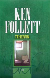 Ken Follett - Teherán