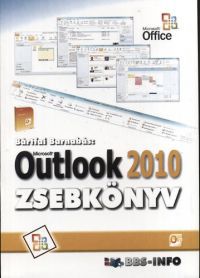 Bártfai Barnabás - Microsoft Outlook 2010 zsebkönyv