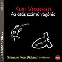 Kurt Vonnegut - Az ötös számú vágóhíd - Hangoskönyv