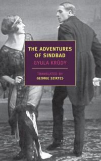 Krúdy Gyula - The Adventures of Sindbad