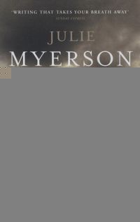 Julie Myerson - Then