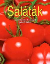 Darida Benedek - Saláták - Ellenállhatatlan finomságok lépésről lépésre