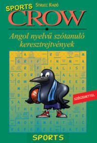 Radácsy László (szerk.); Vadász György (szerk.) - Crow Sports
