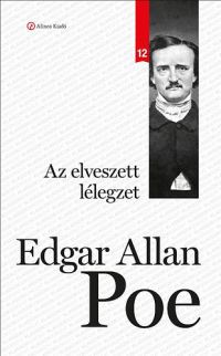 Edgar Allan Poe - Az elveszett lélegzet