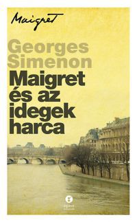Georges Simenon - Maigret és az idegek harca