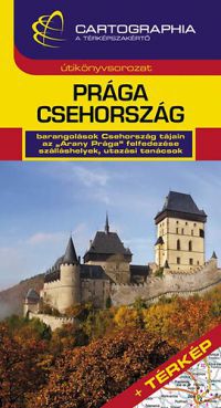 Horváth Tibor - Prága, Csehország útikönyv