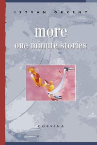 Örkény István - More one minute stories