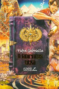 Vidra Gabriella - A labirintus titka 