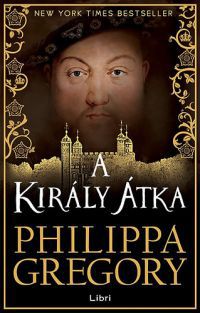 Philippa Gregory - A király átka