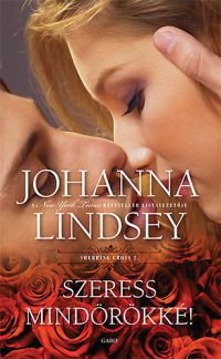 Johanna Lindsey - Szeress mindörökké!