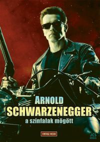  - Arnold Schwarzenegger - A színfalak mögött