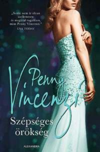Penny Vincenzi - Szépséges örökség