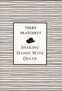 Terry Pratchett - Shaking Hands with the Death