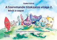 Szabó Edina - A Szervmanók titokzatos világa 2. - Bővül a csapat