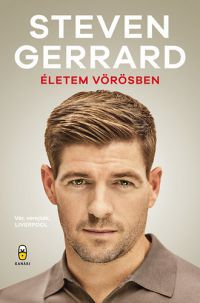 Steven Gerrard - Életem vörösben