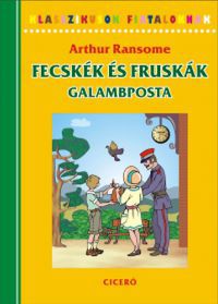 Arthur Ransome - Fecskék és Fruskák - Galambposta