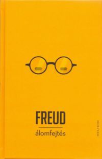 Sigmund Freud - Álomfejtés