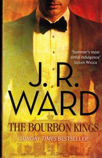 J. R. Ward - The Bourbon Kings