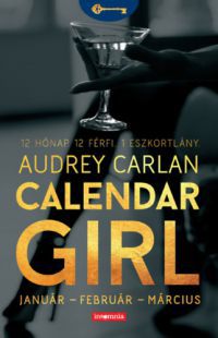 Audrey Carlan - Calendar Girl - Január - Február - Március