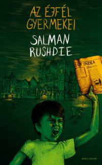 Salman Rushdie - Az éjfél gyermekei