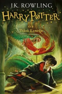 J. K. Rowling - Harry Potter és a titkok kamrája