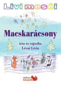 Lévai Lívia - Livi meséi - Macskarácsony