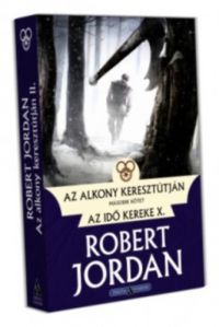Robert Jordan - Az alkony keresztútján - II. kötet