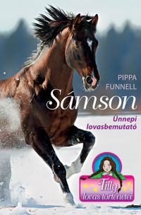 Pippa Funnell - Sámson - Ünnepi lovasbemutató